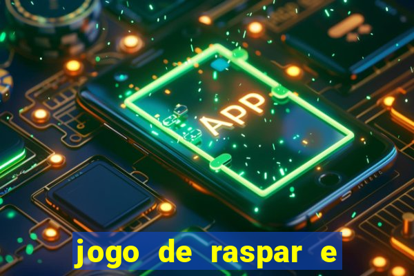 jogo de raspar e ganhar dinheiro