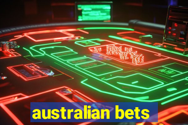 australian bets