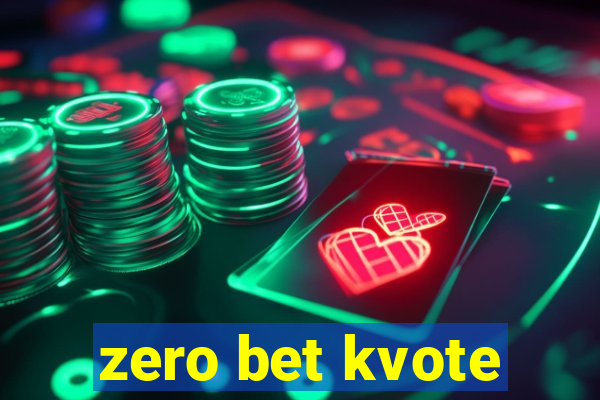 zero bet kvote