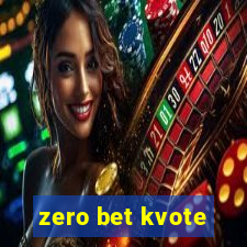 zero bet kvote