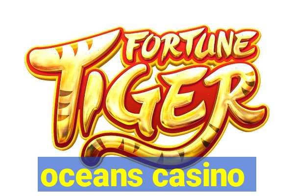 oceans casino