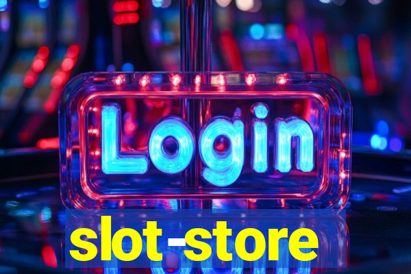 slot-store