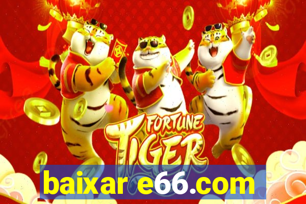 baixar e66.com