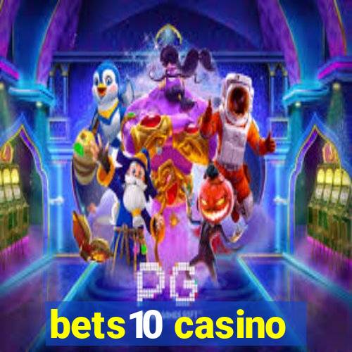 bets10 casino