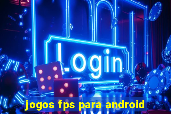 jogos fps para android