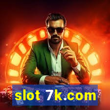 slot 7k.com