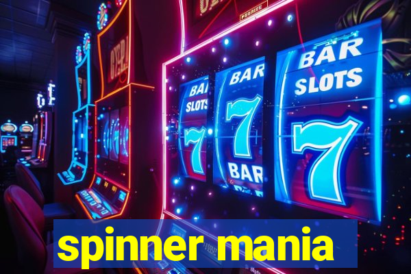 spinner mania