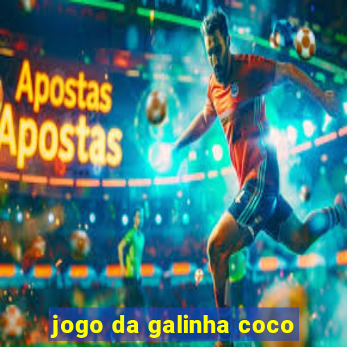 jogo da galinha coco