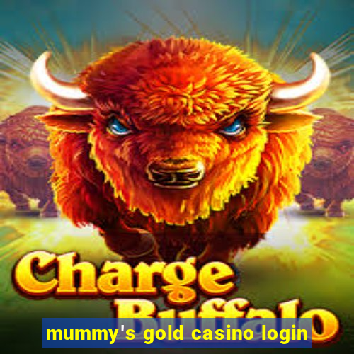 mummy's gold casino login