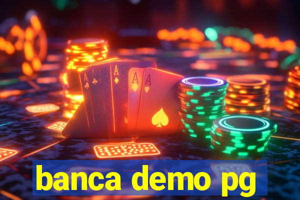 banca demo pg