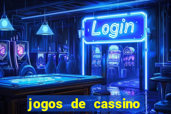 jogos de cassino para ganhar dinheiro de verdade