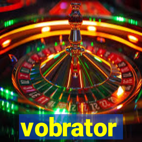 vobrator