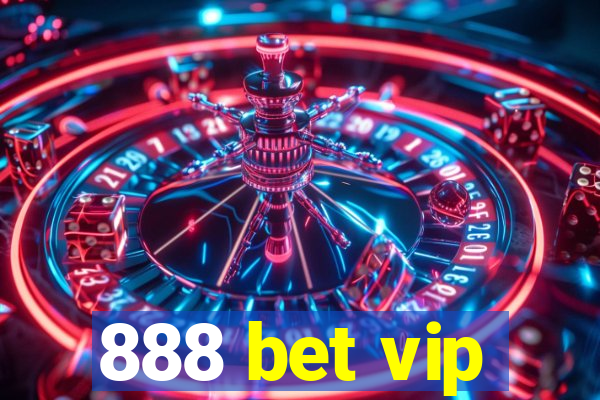 888 bet vip