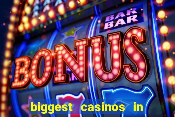 biggest casinos in the usa