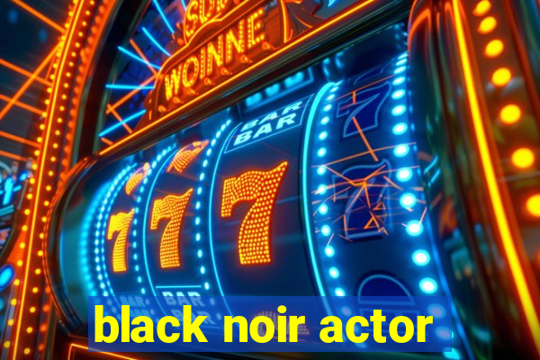 black noir actor