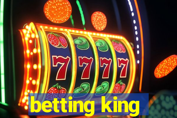 betting king