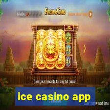 ice casino app