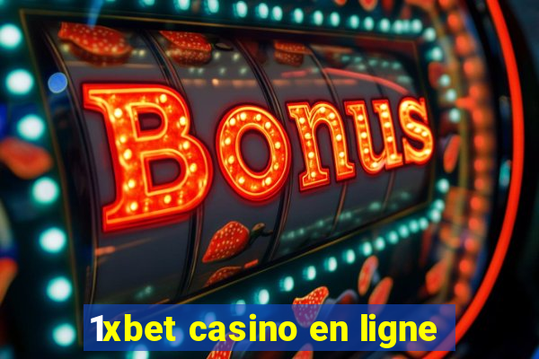 1xbet casino en ligne