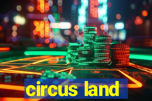 circus land