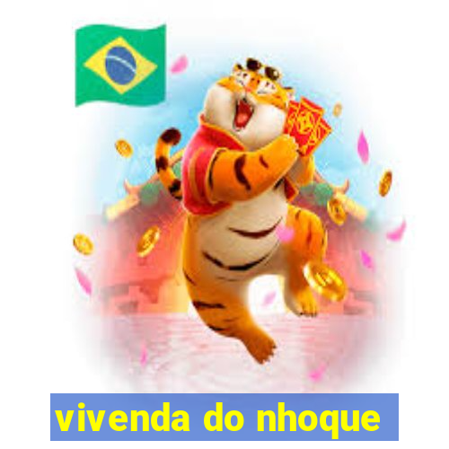 vivenda do nhoque