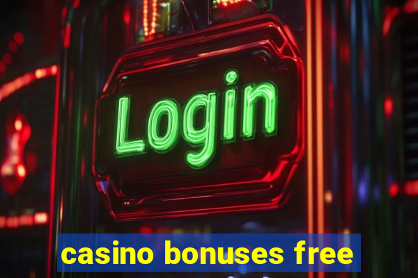 casino bonuses free