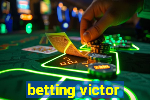 betting victor