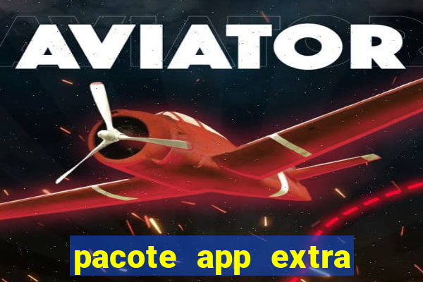 pacote app extra tim beta