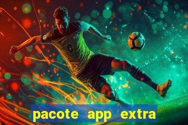 pacote app extra tim beta