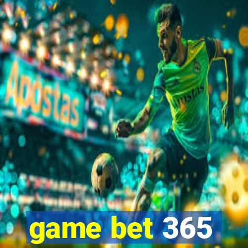 game bet 365