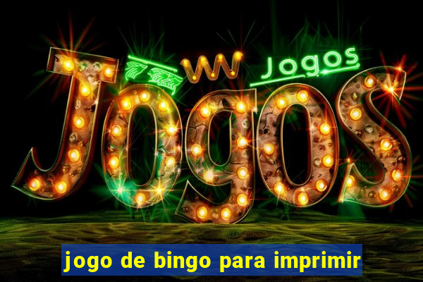 jogo de bingo para imprimir