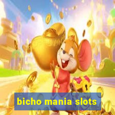 bicho mania slots