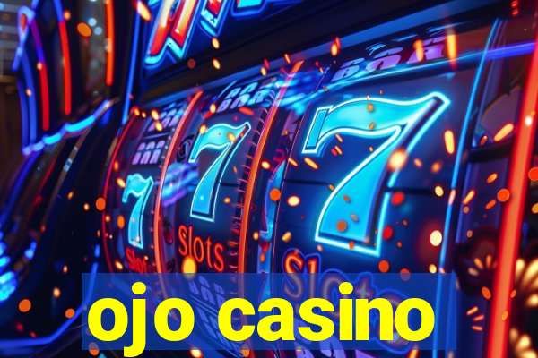 ojo casino