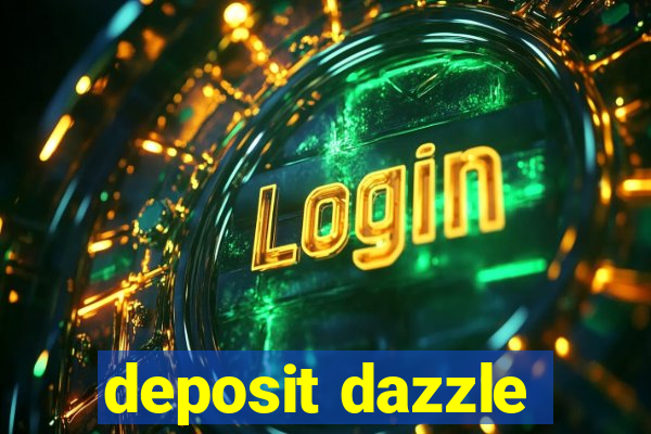 deposit dazzle