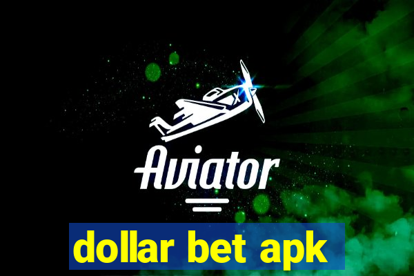 dollar bet apk