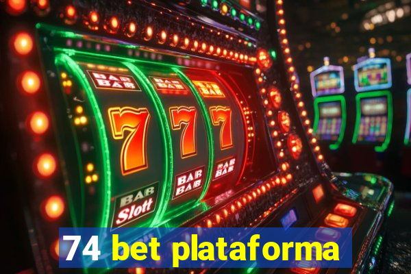 74 bet plataforma