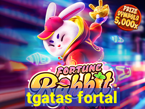 tgatas fortal