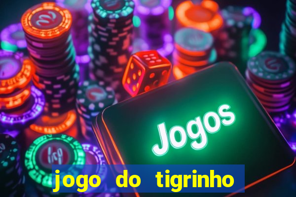 jogo do tigrinho apk dinheiro infinito