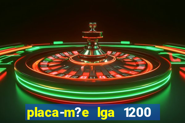 placa-m?e lga 1200 4 slots