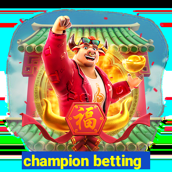 champion betting