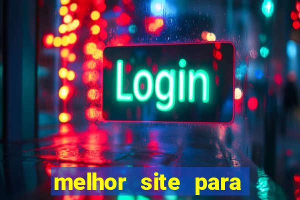 melhor site para jogar fortune tiger