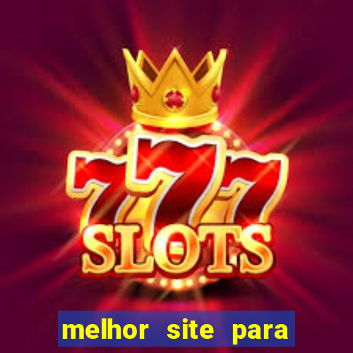 melhor site para jogar fortune tiger