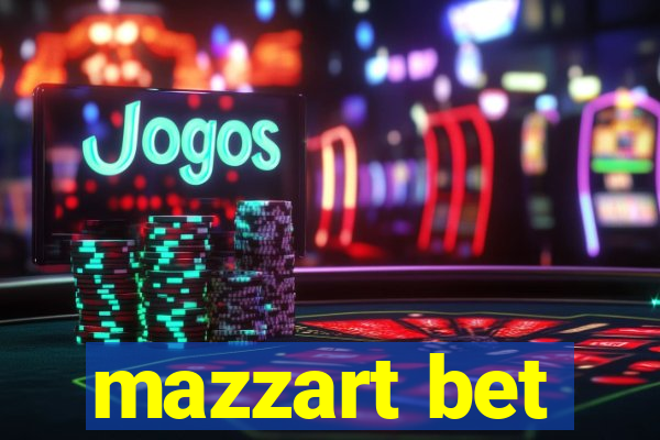 mazzart bet