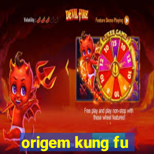 origem kung fu