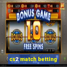 cs2 match betting