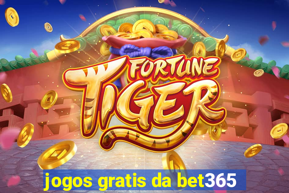 jogos gratis da bet365