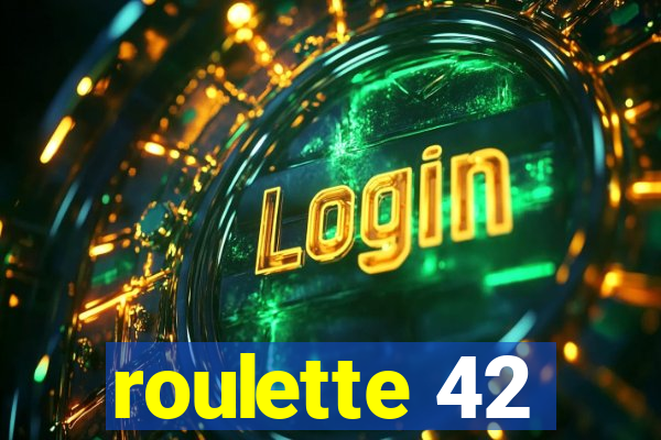 roulette 42