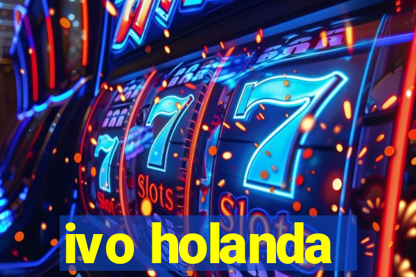 ivo holanda