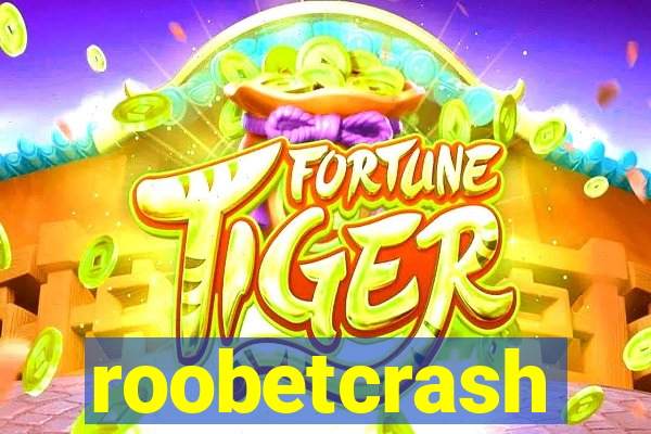 roobetcrash