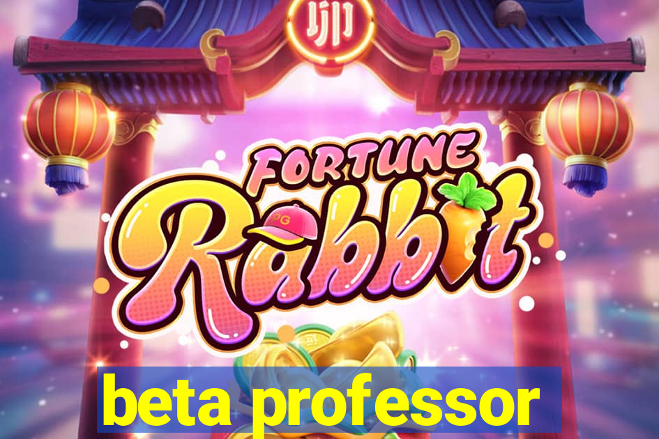 beta professor