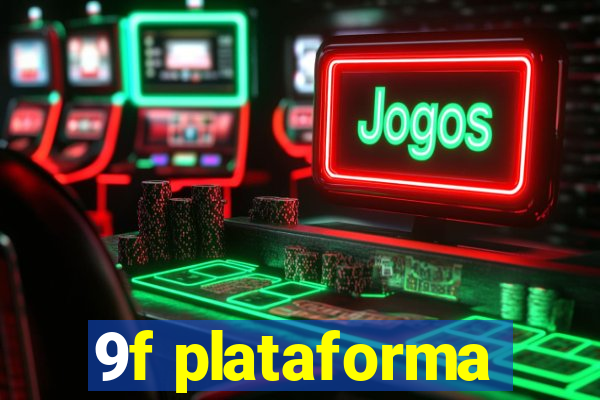 9f plataforma